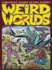 Weird Worlds : Subversive Science Fiction Stories - Book