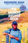 Meniere Man. The Meniere Answer Book. : Can I Die? Will I Get Better? Answers To 625 Essential Questions Asked By Meniere Sufferers - Book