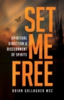 Set Me Free : Spiritual Direction & Discernment of Spirits - Book