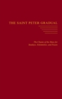 The Saint Peter Gradual : The Chants of the Mass for Sundays, Solemnities, and Feasts - Book