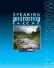 Speaking Photoshop CC Workbook - Book