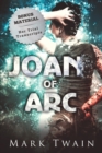 Joan of Arc (Annotated) : And Her Trial Transcripts - Book
