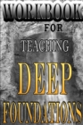 Deep Foundations Workbook : Teachers Edition - Book
