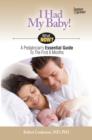 I Had My Baby! : A Pediatrician's Essential Guide to the First 6 Months - eBook