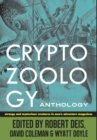 Cryptozoology Anthology : Strange and Mysterious Creatures in Men's Adventure Magazines - Book