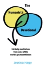 The Humanist's Devotional : 366 Daily Meditations from Some of the World's Greatest Thinkers - Book