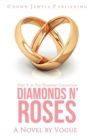 Diamonds N' Roses : Part V of the Diamond Collection - Book