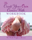 The Create Your Own Cancer Path Workbook - Book