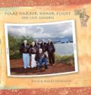 Pearl Harbor Honor Flight : One Last Goodbye - Book