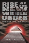 Rise of the New World Order : The Culling of Man - Book
