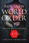 Rise of the New World Order Urgent Status Updates : 1-5 - Book