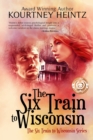 The Six Train to Wisconsin - Book