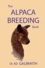 The Alpaca Breeding Book : Alpaca Reproduction & Behavior - Book