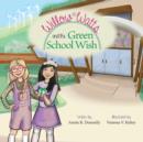 Willow Watts and the Green School Wish - Book