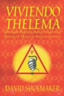 Viviendo Thelema : Una guia practica para el logro en el sistema de magia de Aleister Crowley - Book