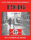 1946 - A Gi's Year in Occupied Germany - Book