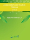Aromatherapy Certification Program Level 2 - Book