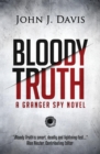 Bloody Truth : A Granger Spy Novel - Book