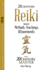 Reiki 21st Century : Updated Methods, Teachings, Attunements from a 20th Century Master - Book
