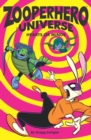 Zooperhero Universe : Hearts or Minds - Book