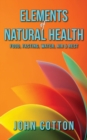 Elements of Natural Health : Food, Fasting, Water, Air & Rest - Book