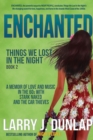 Enchanted : Book 2: Things We Lost in the Night - Book