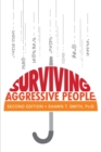 Surviving Aggressive People : Practical Violence Prevention Skills for the Workplace and the Street - Book