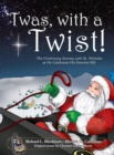 'Twas, with a Twist! : The Continuing Journey with St. Nicholas as He Celebrates His Favorite Gift - Book