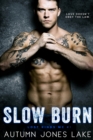 Slow Burn : Lost Kings MC, Book 1 - Book