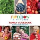 Rainbow In My Tummy Family Cookbook - Book