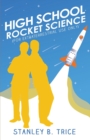 High School Rocket Science : For Extraterrestrial Use Only - Book