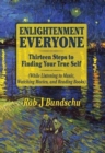 Enlightenment Everyone : Thirteen Steps to Finding Your True Self - Book