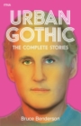 Urban Gothic : The Complete Stories - Book