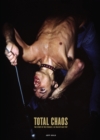 TOTAL CHAOS : The Story of the Stooges - Book