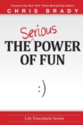 The Serious Power of Fun. - Book