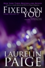 Fixed On You (Fixed - Book 1) - Book