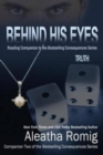 Behind His Eyes - Truth : Reading Companion to the bestselling Consequences Series - Book