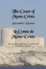 The Count of Monte Cristo, Volume 1 : Unabridged Bilingual Edition: English-French - Book