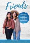 Friends : Pursuing and Developing Godly Friendships - Book