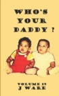 Who's Your Daddy? - Book