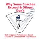 Why Some Coaches Exceed & Others Don't - Book