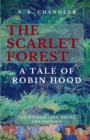 The Scarlet Forest A Tale of Robin Hood 2nd ed. - Book