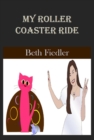 My Roller Coaster Ride - eBook