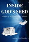 Inside God's Shed: Memoirs of an Intensive Care specialist - eBook