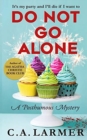 Do Not Go Alone : A Posthumous Mystery - Book
