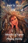 Silver's Threads Book 5 : Skeins of Tyme - Book