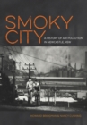 Smoky City: A History of Air Pollution in Newcastle, NSW - Book
