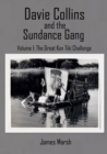 Davie Collins and the Sundance Gang : Great Kon Tiki Challenge Volume one - Book