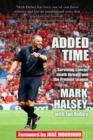 Added Time : Surviving Cancer, Death Threats and the Premier League - Book