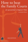 How to beat the Family Courts - Book